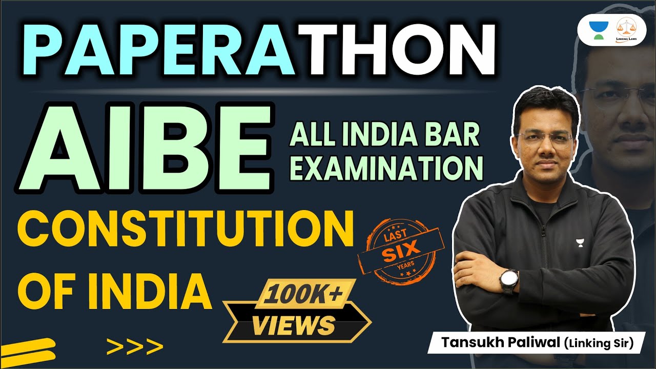 AIBE Paperathon | Constitution of India | Tansukh Paliwal | Linking Laws
