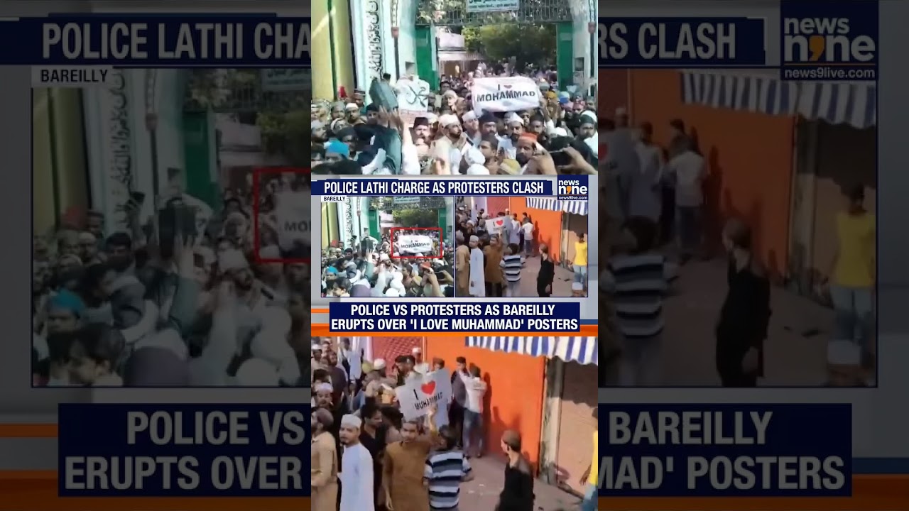 Bareilly Protests Turn Violent Over ‘I Love Muhammad’ Poster | Police Lathi Charge | News9