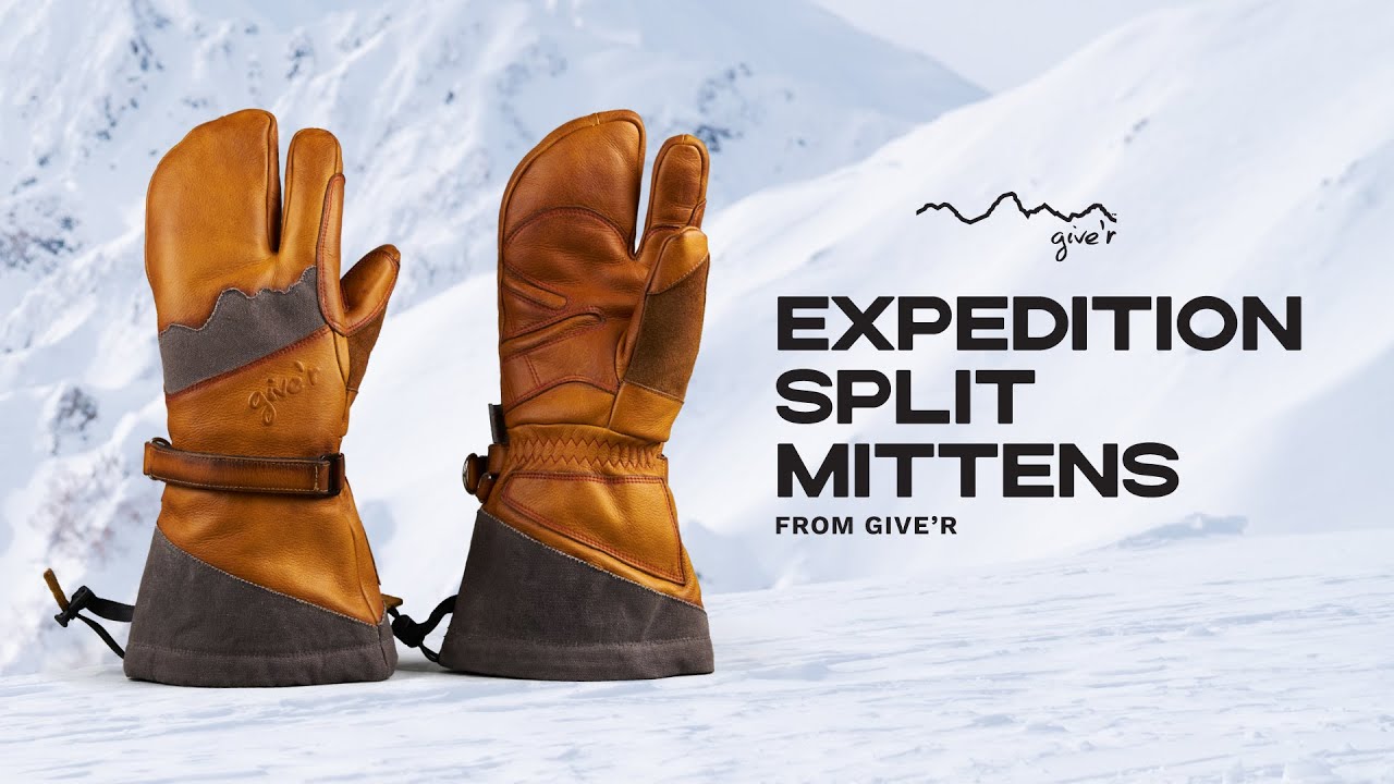 Give'r Expedition Split Mittens - For Where Adventures End & Expeditions Begin
