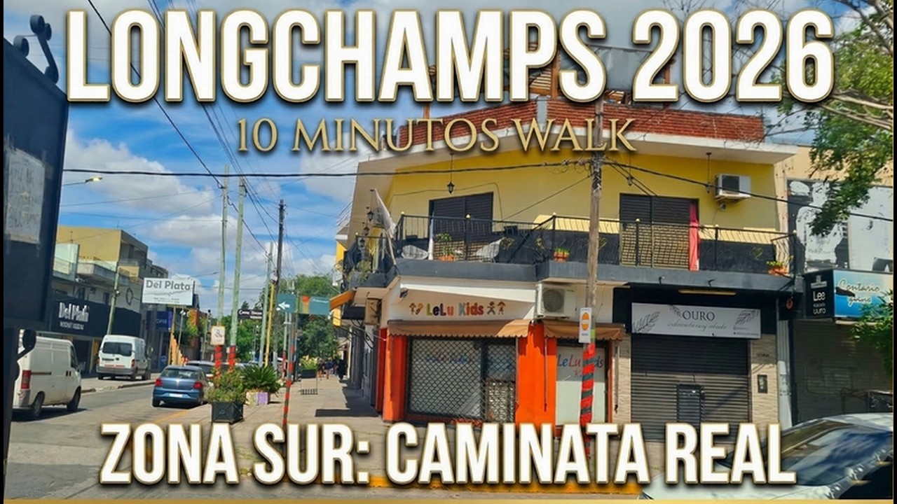 Caminando el Conurbano: Longchamps, Zona Sur [10 min]