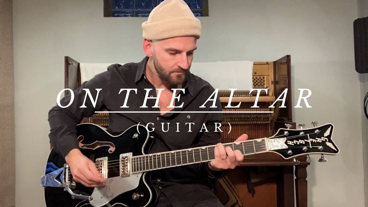 On The Altar - UPPERROOM  | Electric Guitar