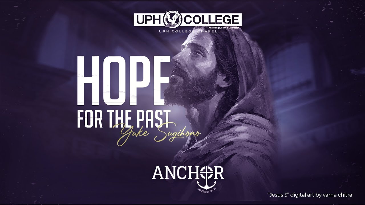 HOPE: For The Past | Yuke Sugihono | UPH College Chapel | 1 November 2023