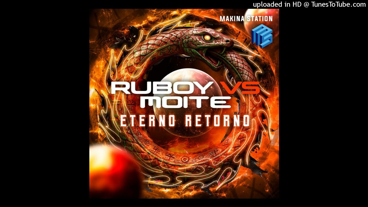 Ruboy vs. Moite - Eterno Retorno (Short Edit)