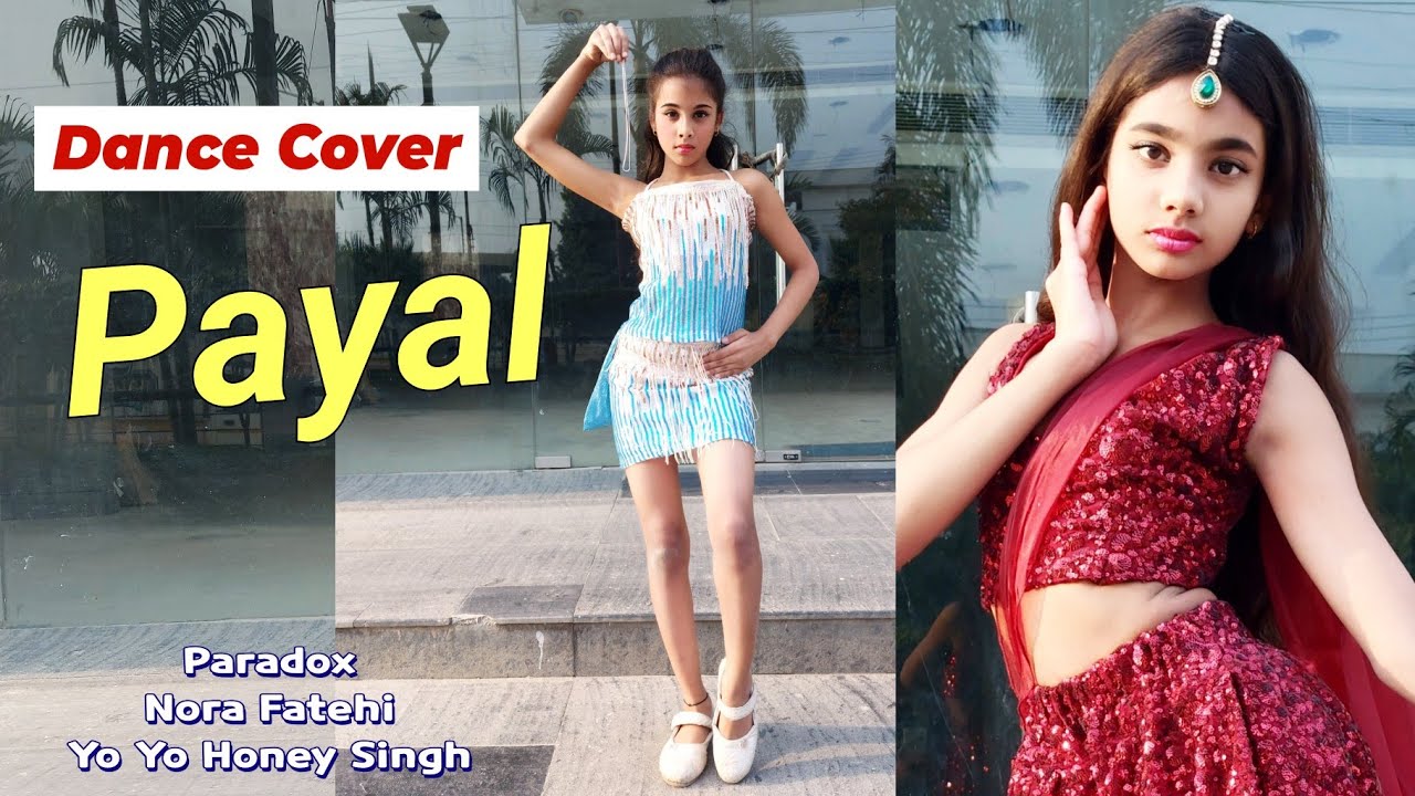 PAYAL SONG DANCE VIDEO | YO YO HONEY SINGH | NORA FATEHI | PARADOX | GLORY |OJASYAA
