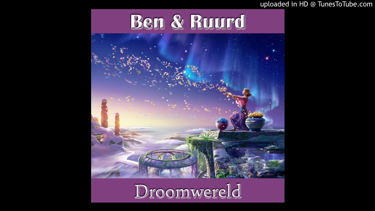Ben & Ruurd - Droomwereld (Sunset Island Radio/Single Edit)