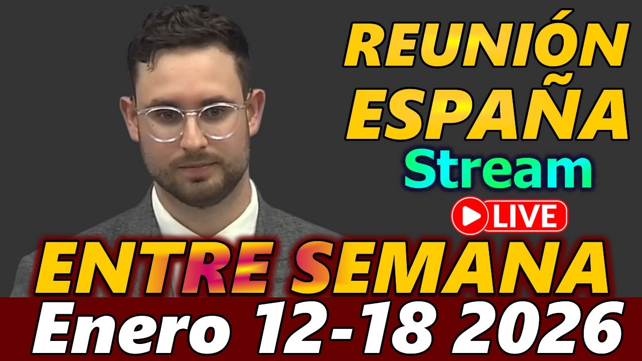 Reunion Vida y Ministerio Cristianos de esta Semana 12  – 18 de enero de 2026 ESPAÑA