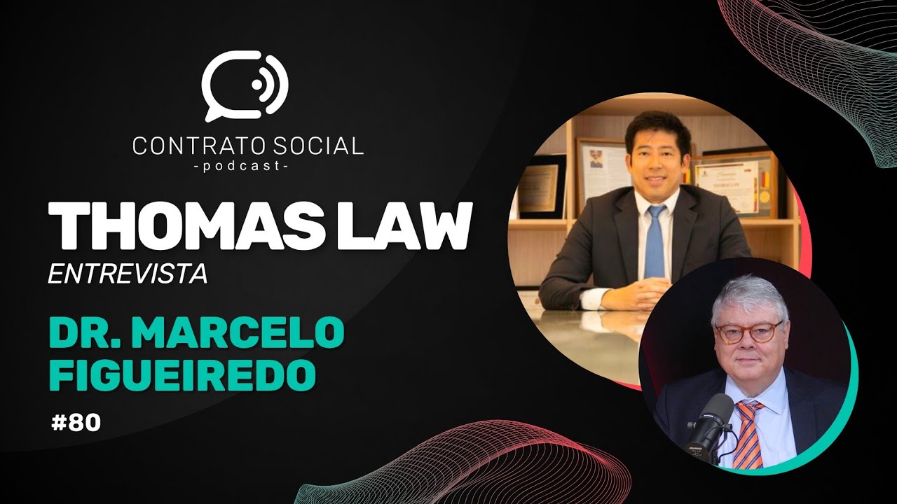 Dr. Marcelo Figueiredo | Contrato Social Podcast #80