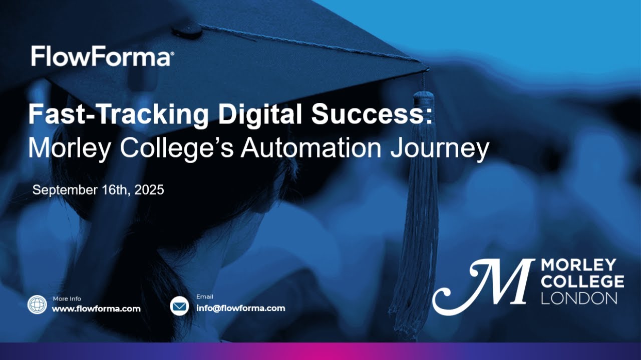 PEX BPM Presents Fast-tracking Digital Success: Morley College London’s Automation Journey