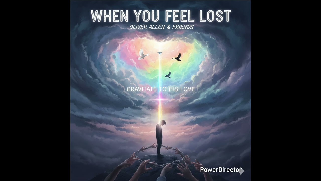 "When You Feel Lost" - Oliver Allen & Friends