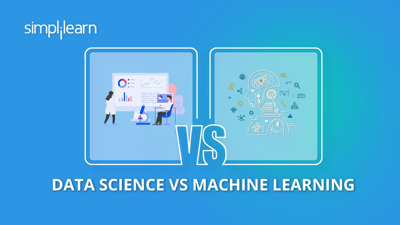 Data Science vs Machine Learning &ndash; What's The Difference | Data Science Tutorial | Simplilearn