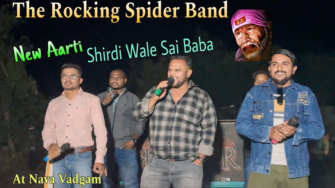 ¡¡ New Aarti Shirdi Wale Sai Baba ¡¡ The Rocking Spider Band ¡¡ At Nava Vadgam