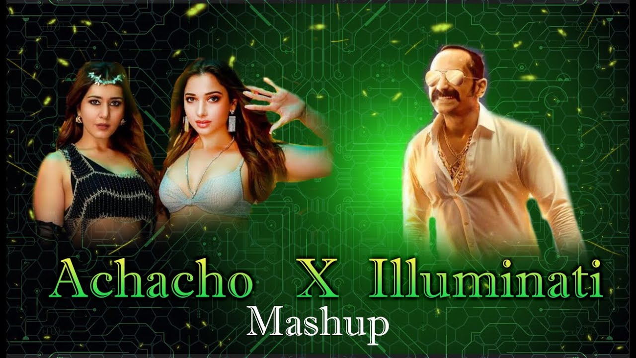 Illuminati (Avesham)  X Achacho (Aranmanai 4) Mashup| Dj Gajen Production