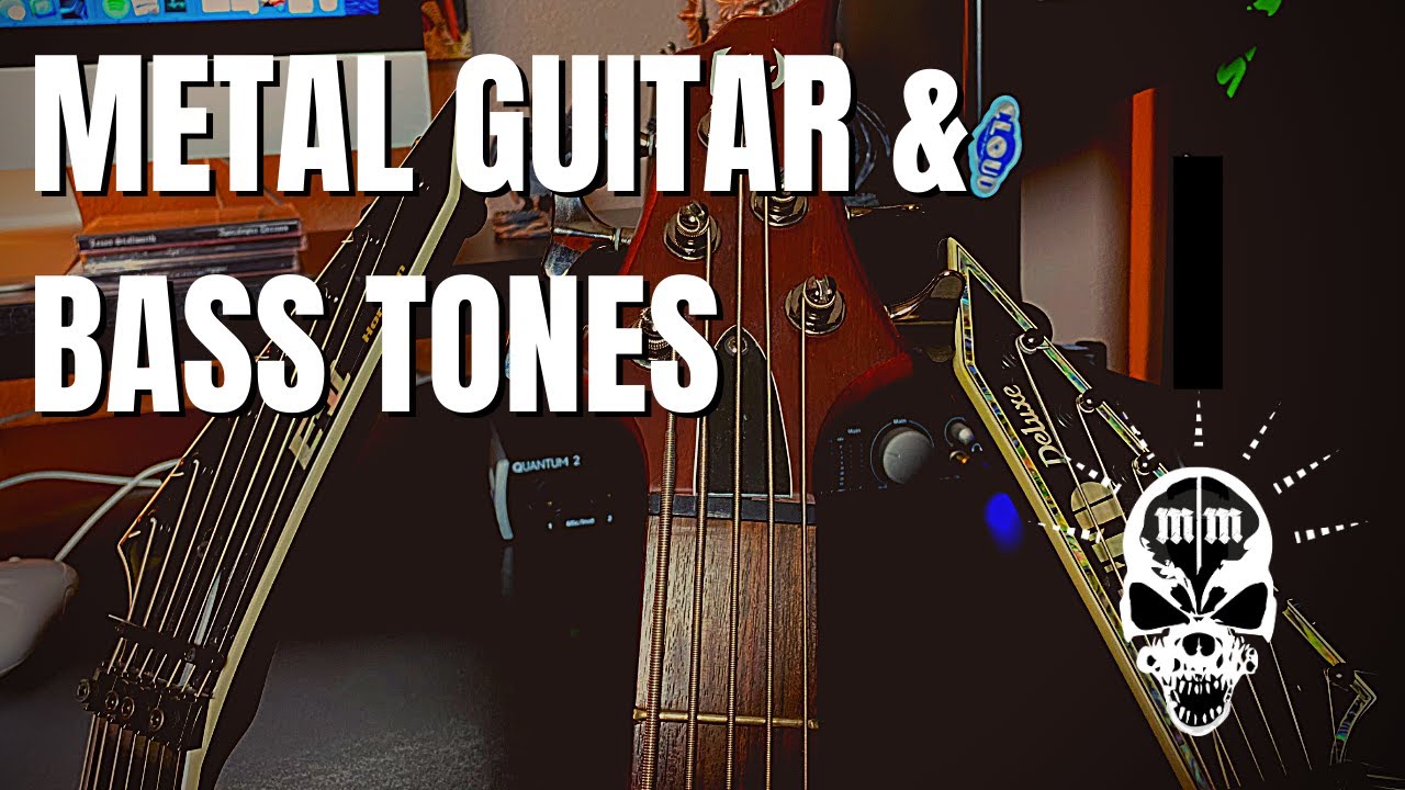How to Get Good Metal and Guitar and Bass Tones in the Mix
