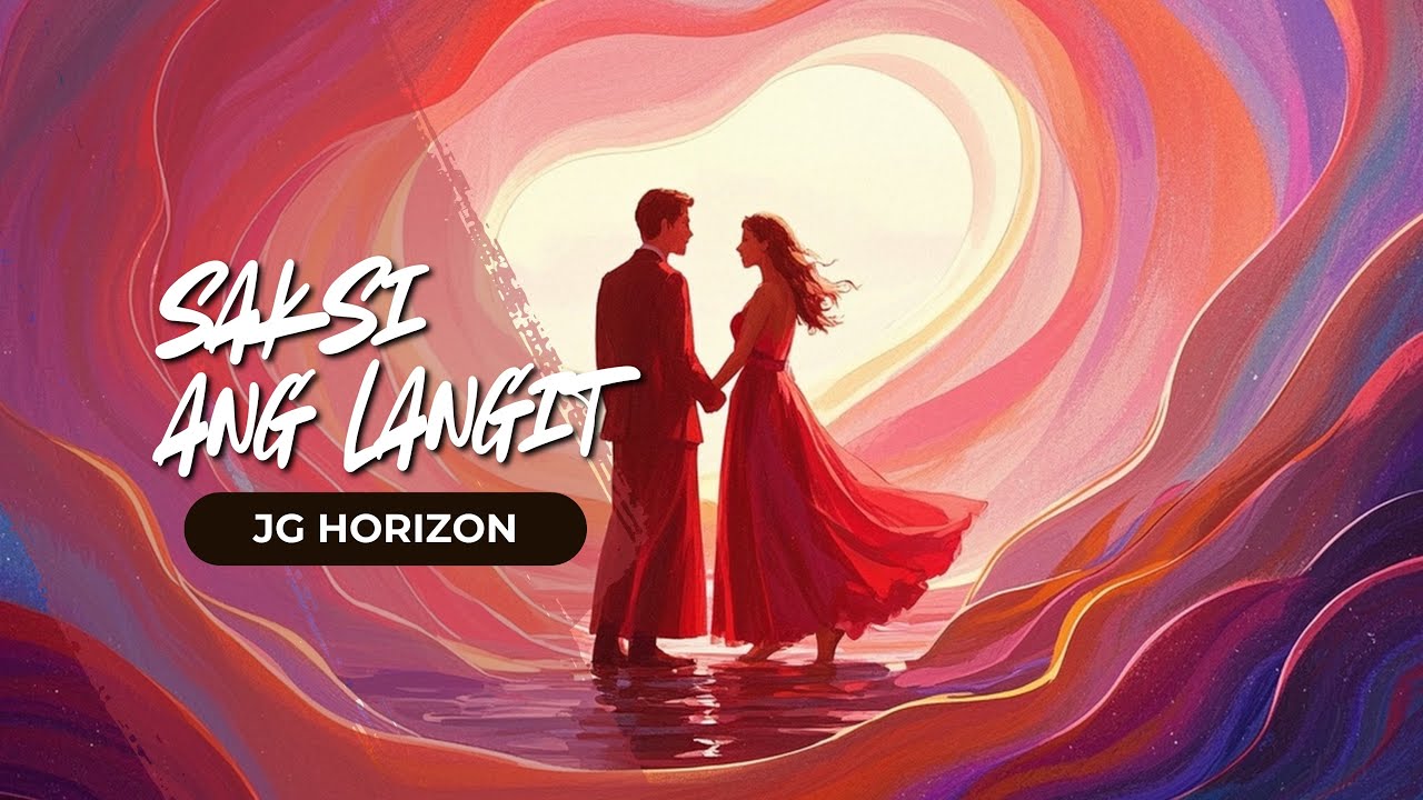 Saksi ang Langit (Original Song Inspired by December Avenue) – JG Horizon | Official Lyric Video