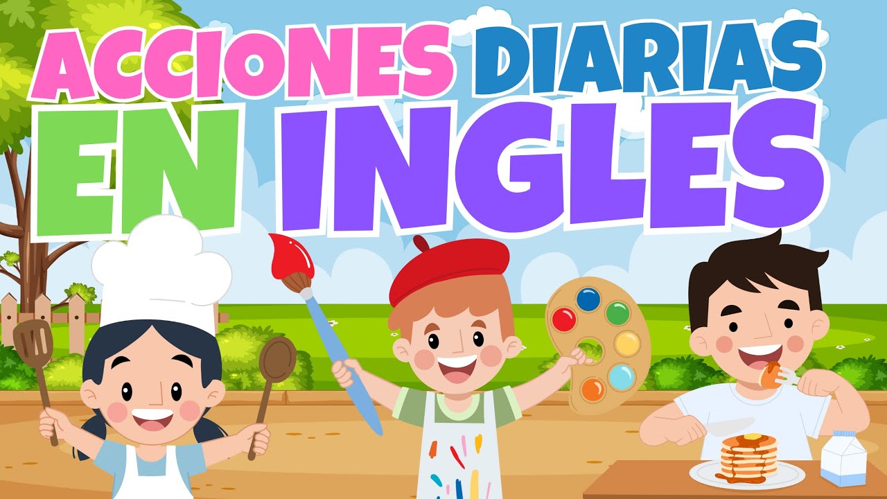 ✨🌈Acciones Diarias en Inglés para Niños | Aprende Verbos Comunes Fácilmente🌈✨