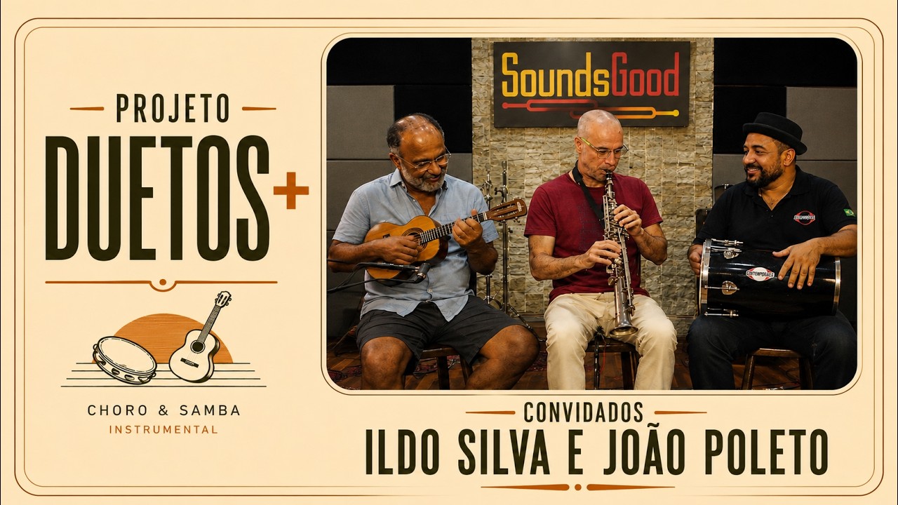 Duetos + 09 - Ildo Silva, João Poleto e Julio Cesar