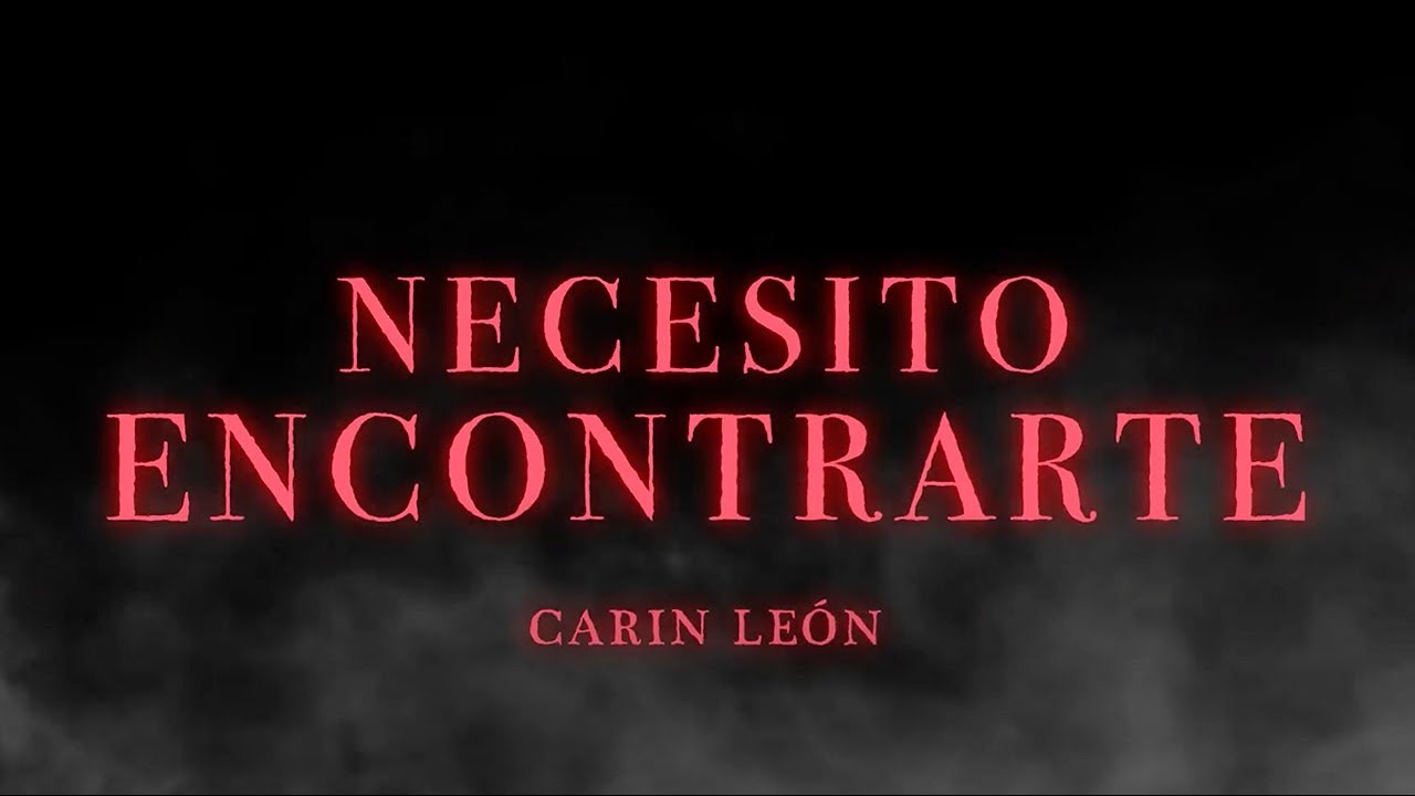 Necesito Encontrarte - Carin Leon (Lyric Video)