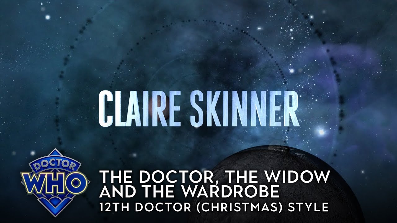 Doctor Who: The Doctor, the Widow and the Wardrobe - 12th Doctor (Christmas) Style