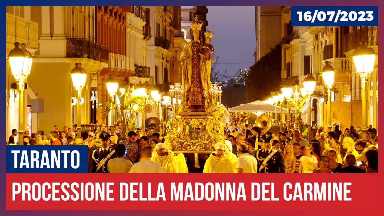Taranto: Processione della Madonna del Carmine (16.07.2023)