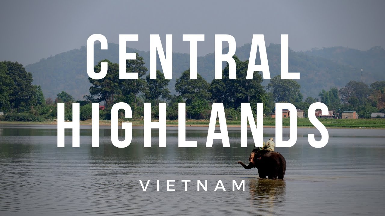 Central Highlands in VIETNAM: Best places to visit
