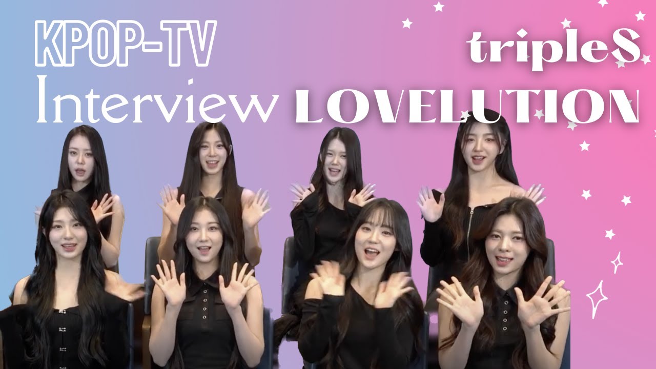 Interview with tripleS LOVElution -  KPOP-TV Concert Date!