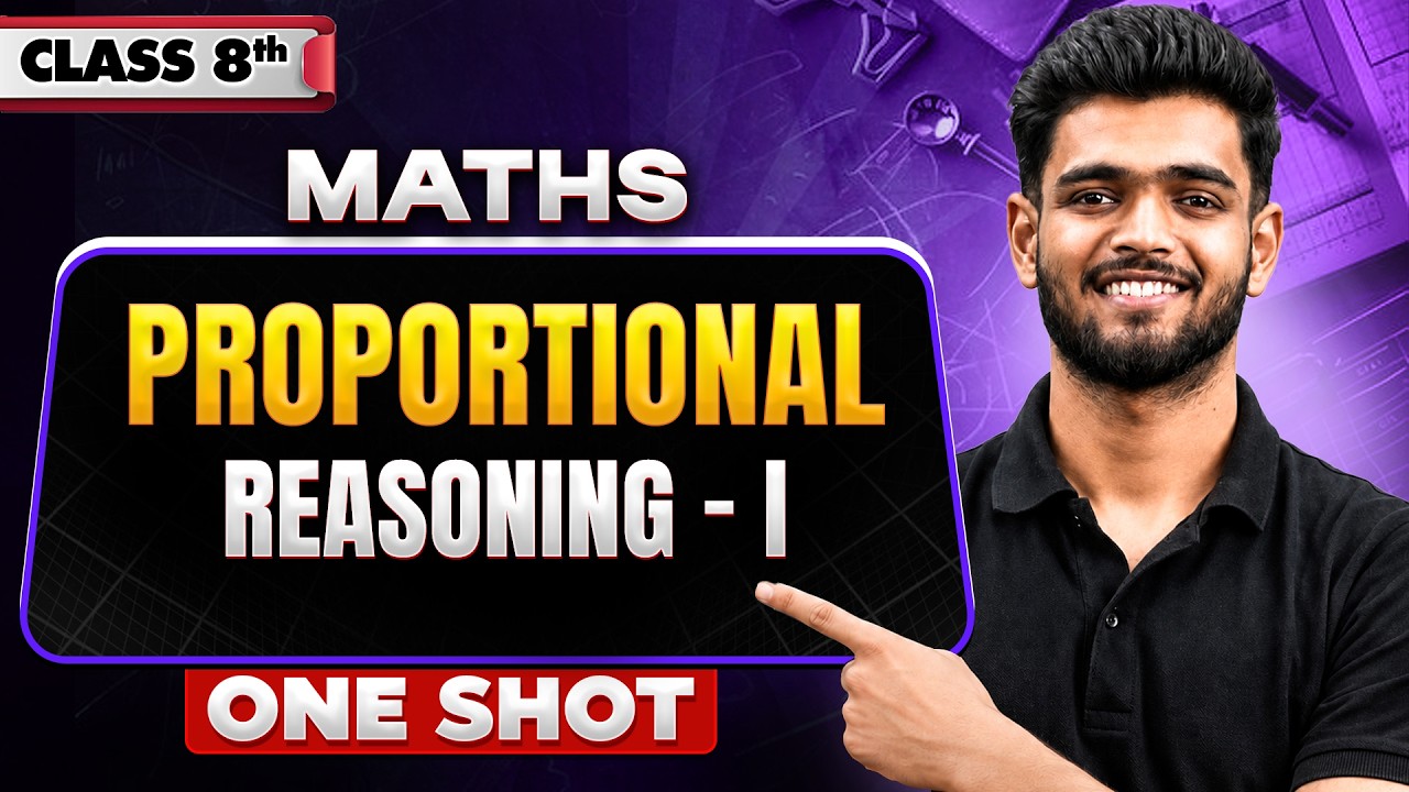 Proportional Reasoning &ndash; I | Maths | One Shot Revision | Class 8th | Exam Preparation