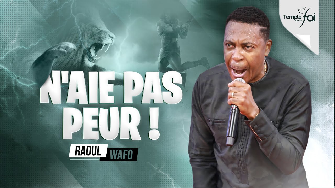 N'AIE PAS PEUR ! - Raoul WAFO