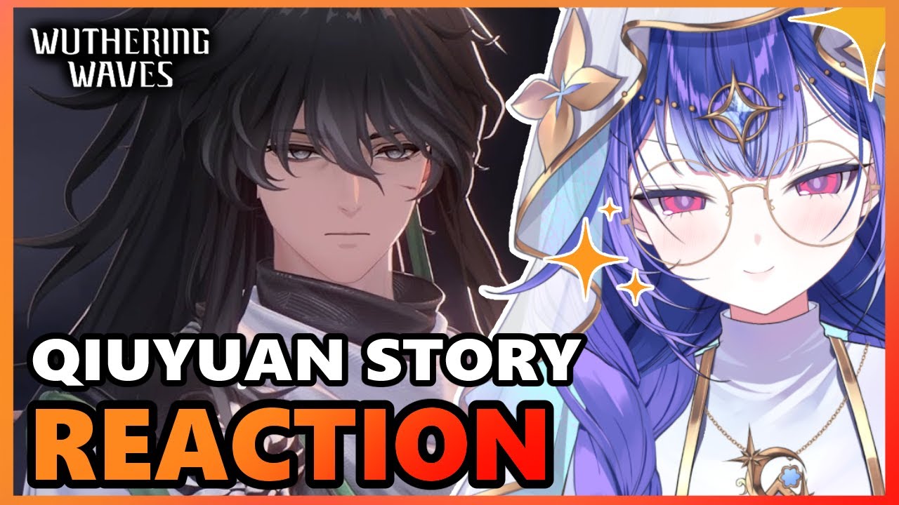 A few pulls and a dream | 2.7 Qiuyuan Story Reaction【Wuthering Waves】