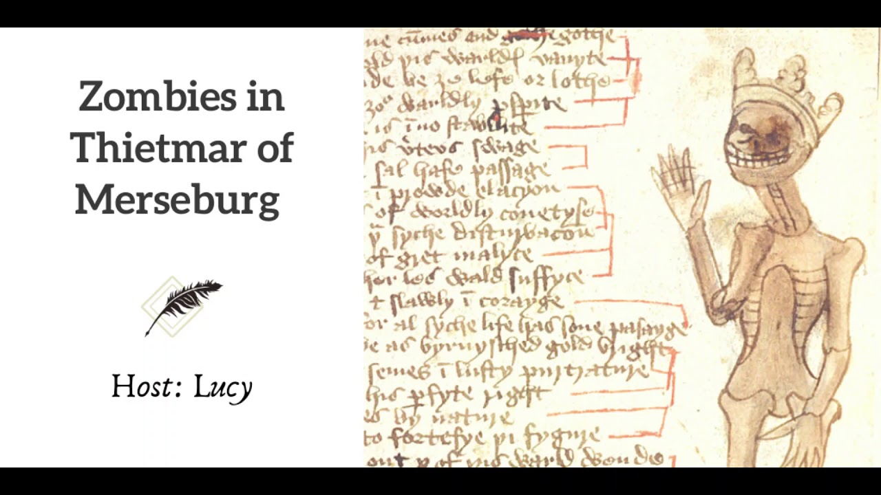 Ep 7 Zombies in Thietmar of Merseburg