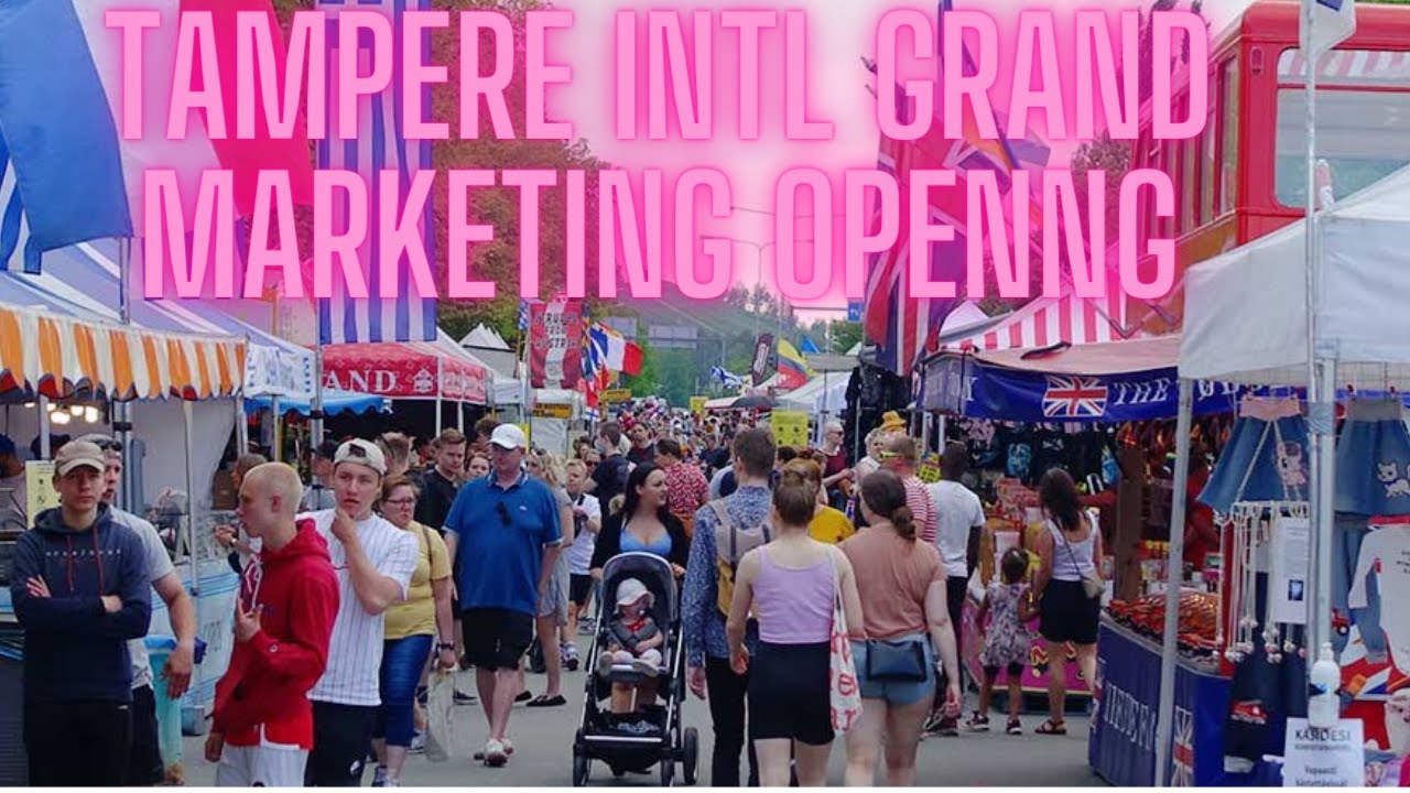 Tampere International  Grand market opening, 100 stores , 35 countries,2022 ,4K #Finland #Walk #fair