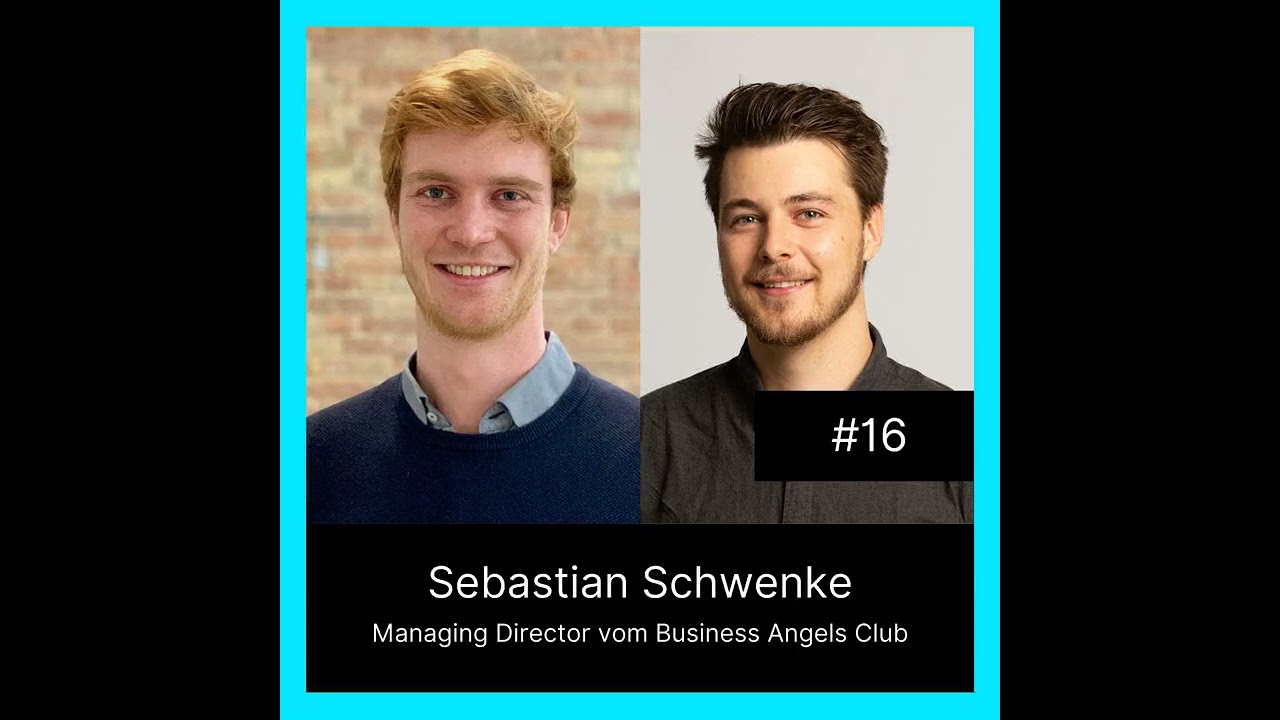 Digitalconomics #16 In Startups investieren mit Sebastian Schwenke vom Business Angel Club Berlin