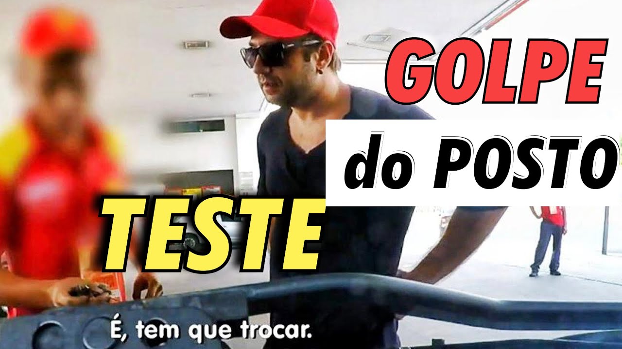 GOLPE DA TROCA DE ÓLEO NO POSTO DE GASOLINA - TESTE INVESTIGATIVO