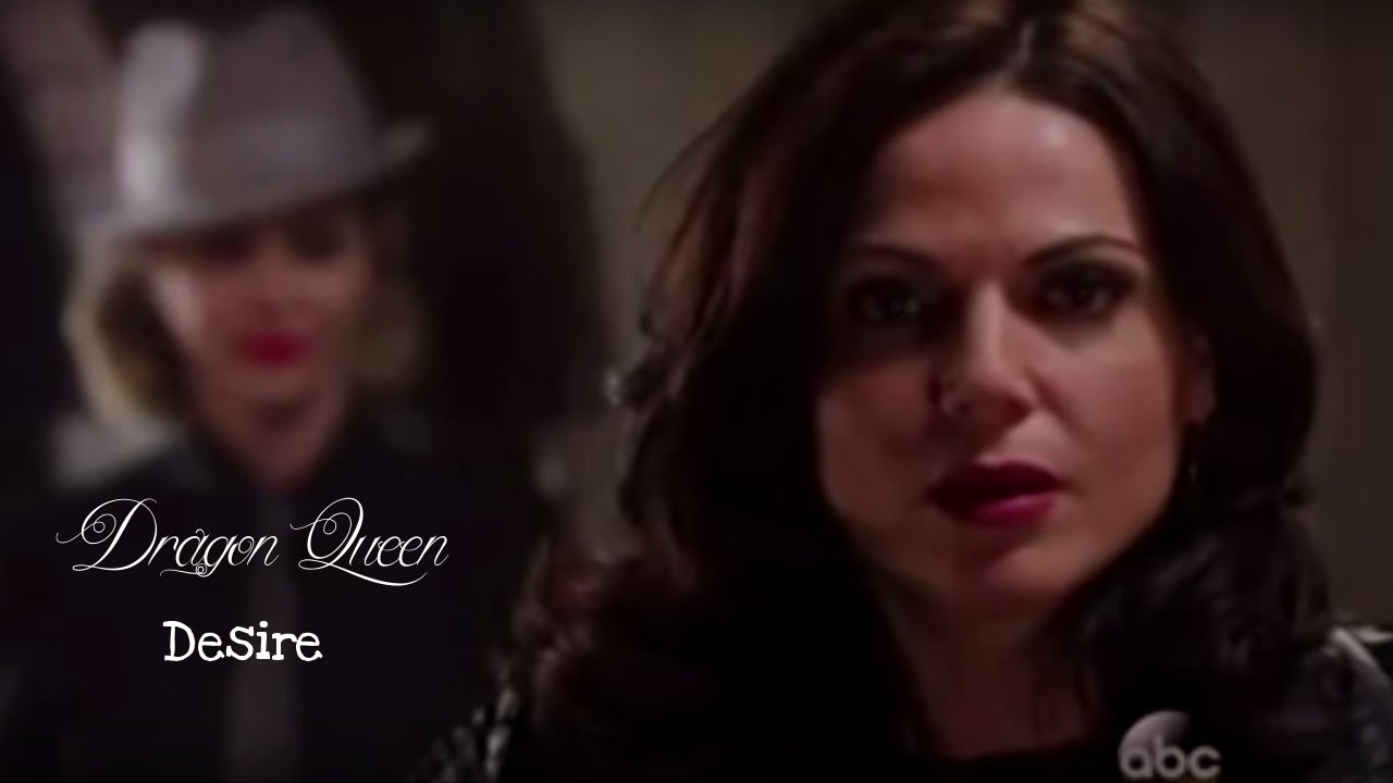 Dragon Queen - Desire (OUAT)