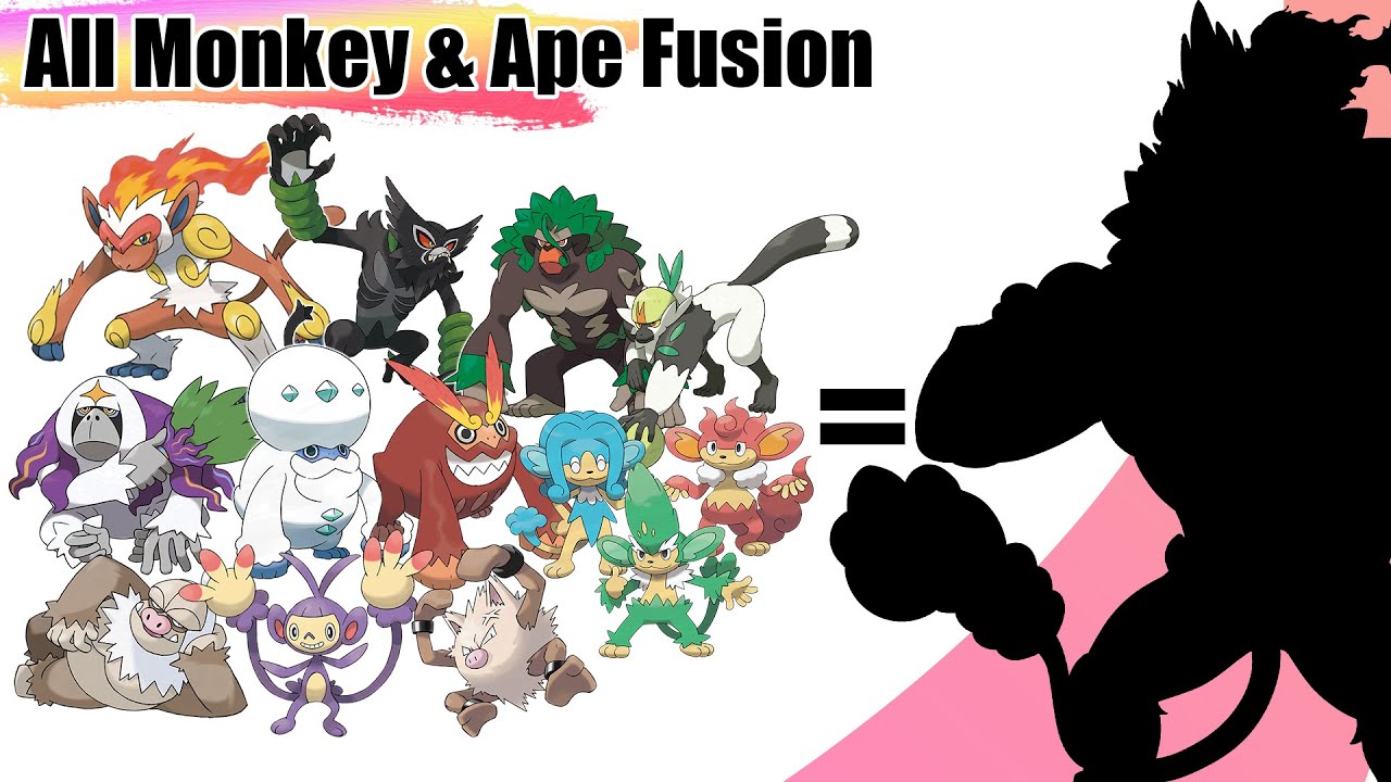 All Monkey & Ape Pok&eacute;mon Fusion (Gen 1 - Gen 8)