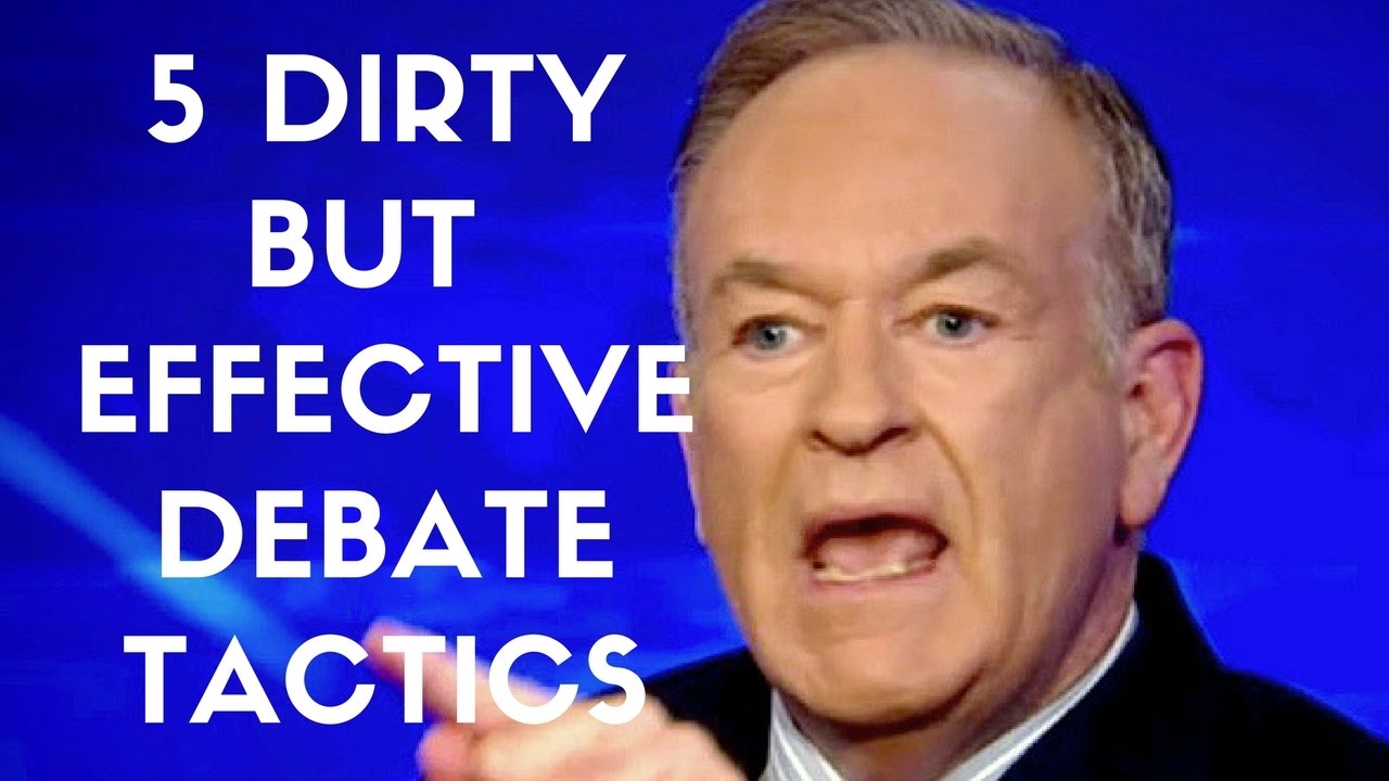 BILL O'REILLY | 5 DIRTY BUT DEADLY DEBATE TACTICS