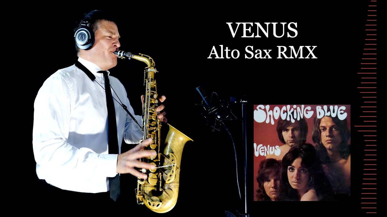 VENUS - Shocking Blue/Bananarama - Alto Sax RMX - Free score