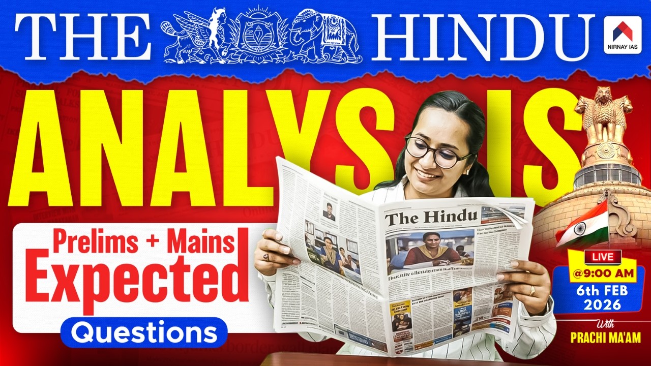 The Hindu Analysis Today | 6th Feb 2026 | Hindu Newspaper Today | UPSC Current Affairs | Prachi Mam