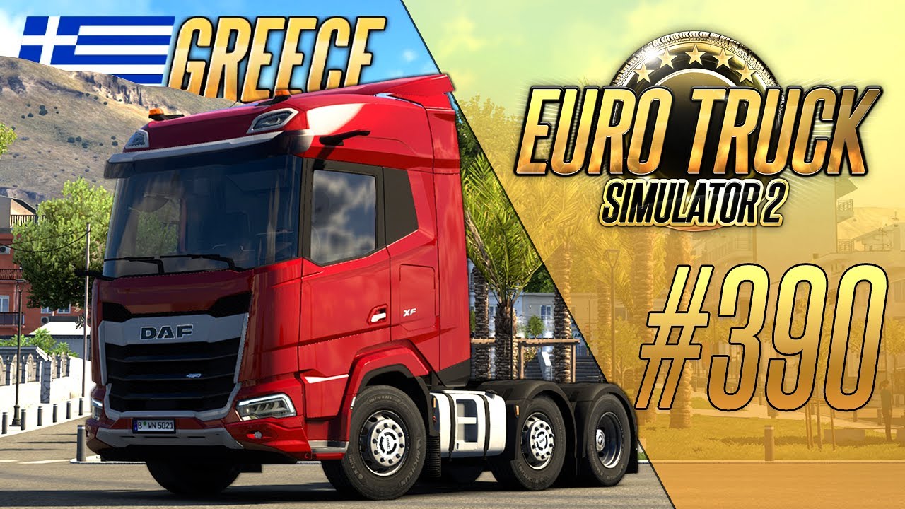 ⚡️НОВОЕ DLC &mdash; ГРЕЦИЯ. РАННИЙ ДОСТУП &mdash; Euro Truck Simulator 2: Greece DLC (1.53.1.2s) [#390]