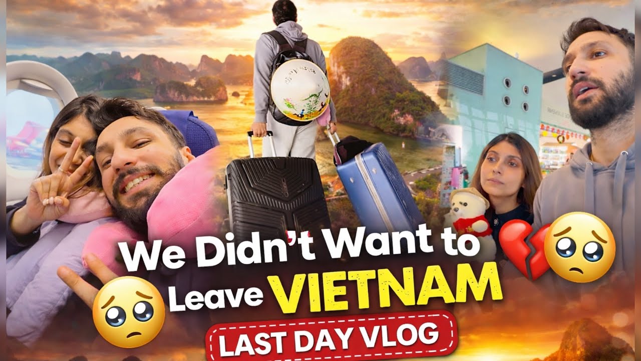 Our LAST Day in Vietnam 🇻🇳 | This Goodbye Was Hard 💔