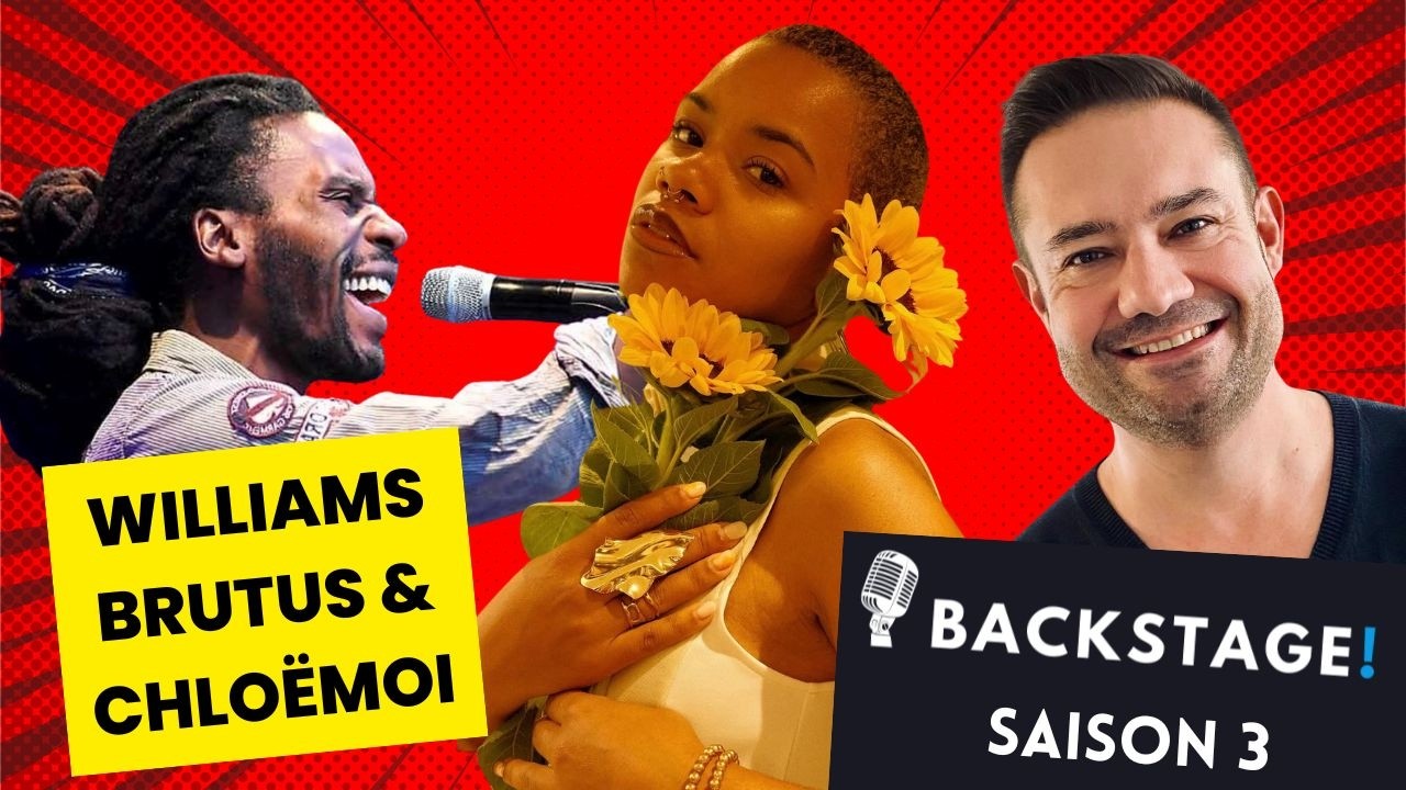 BACKSTAGE SAISON 3 - Épisode 14 WILLIAMS BRUTUS avec CHLOËMOI