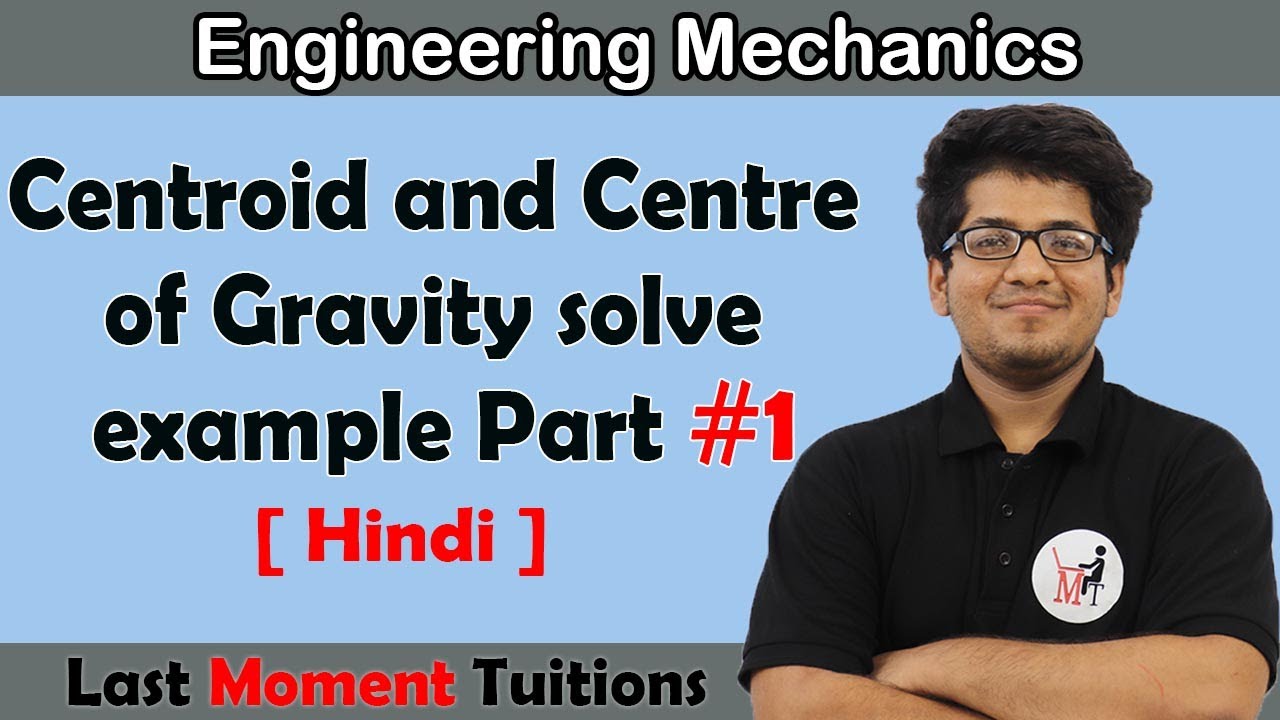 Centroid and Centre of Gravity solve example | Engineering Mechanics in Hindi