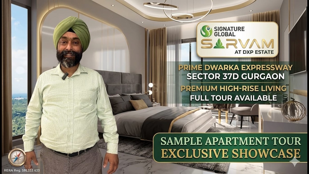 Signature Global Sarvam at DXP Estate | 9319502014 |Sample Flat 4 BHK |37D Dwarka Expressway Gurgaon