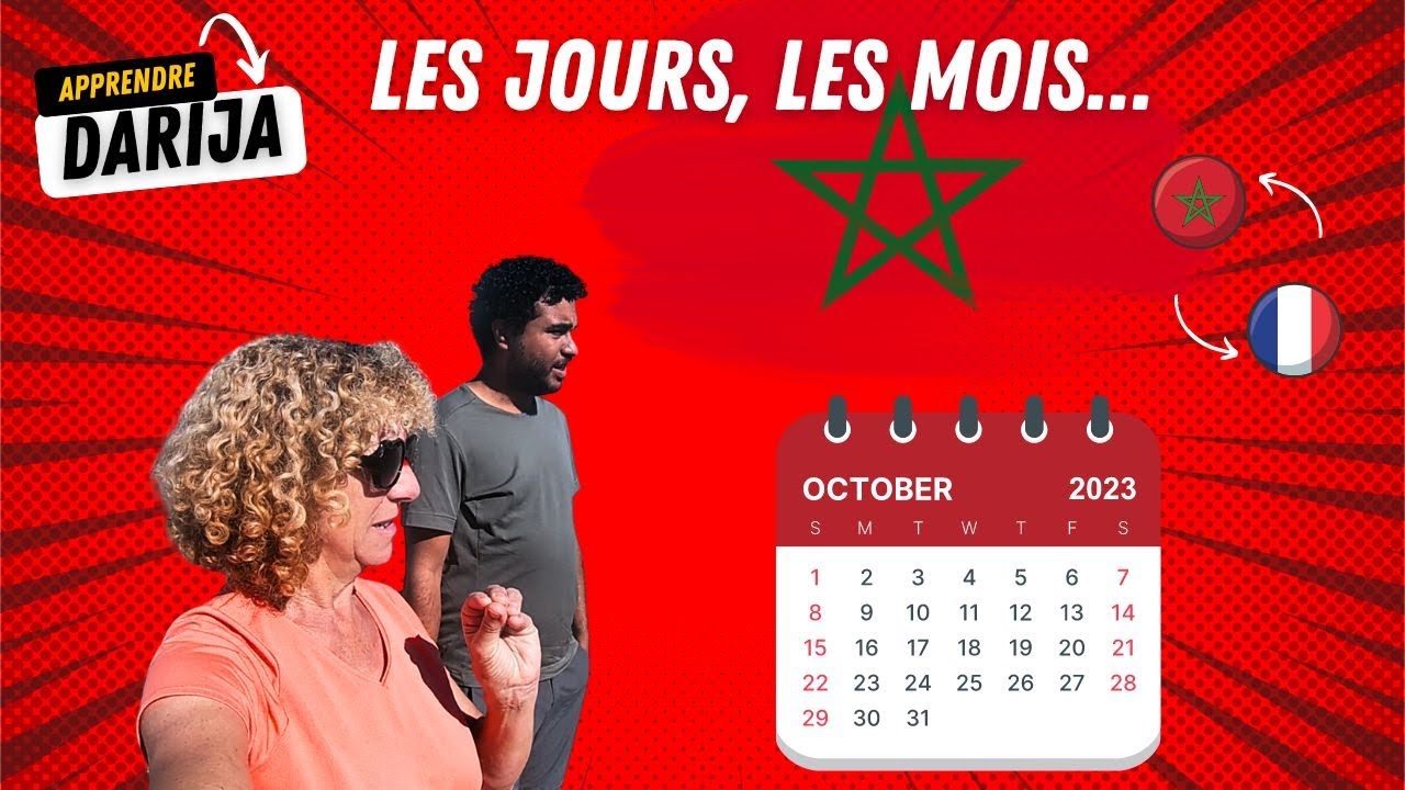 23 - VOCABULAIRE DARIJA : LES JOURS, MOIS... EN DIALECTE MAROCAIN