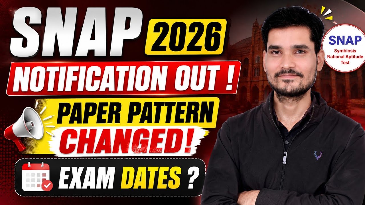 SNAP 2026 Notification OUT | Exam Dates & New Paper Patten | SNAP Exam Registration 2026