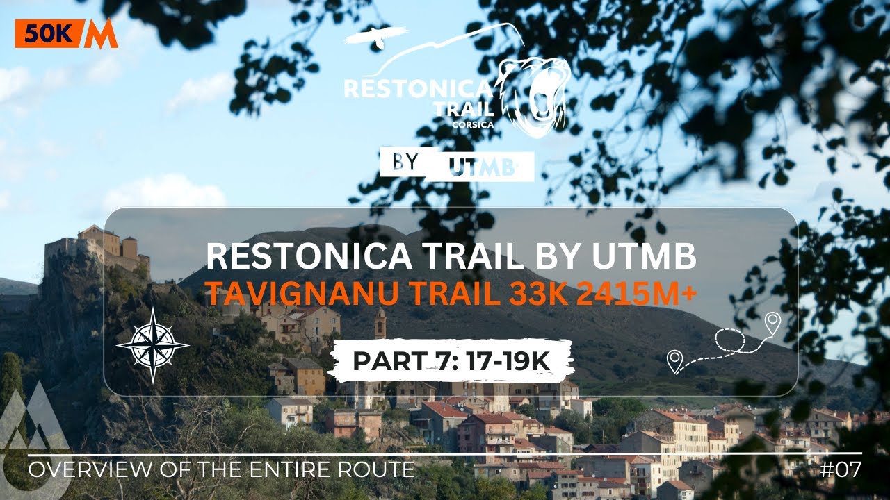 PART 7 (17-19K) - Restonica Trail by UTMB, Tavignanu 33K 2415M+, overview of the entire route.