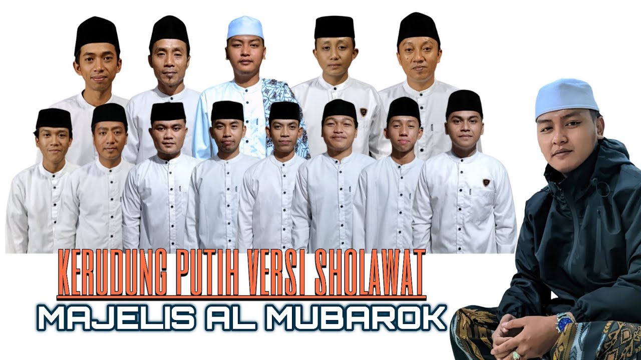 VIRAL !!!! KERUDUNG PUTIH VERSI SHOLAWAT MAJELIS AL MUBAROK VOC MAS NOVAN 