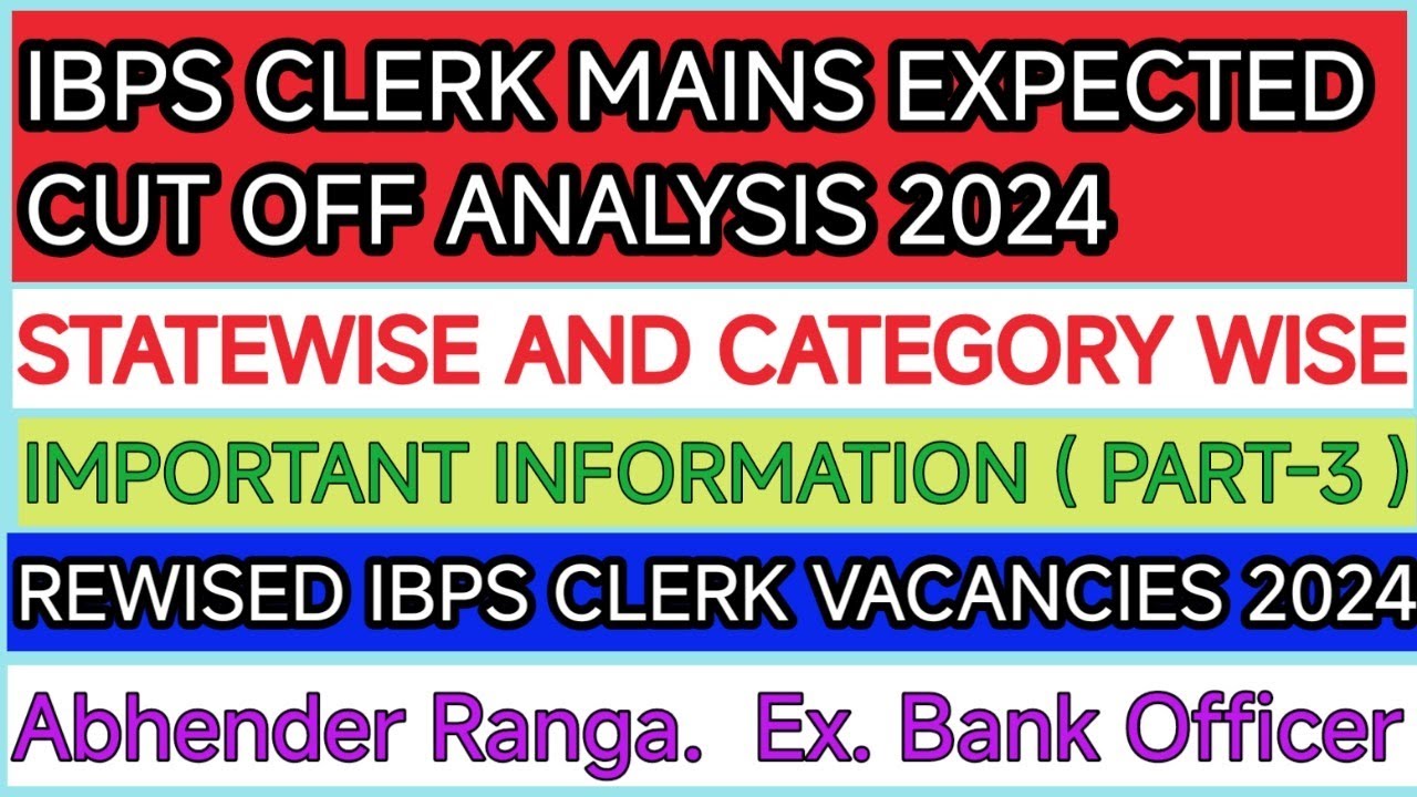 IBPS CLERK MAINS EXPECTED CUT OFF 2024 (PART-3) #ibps #ibpsclerk2024 #ibpspo #ibpspointerview #rrb