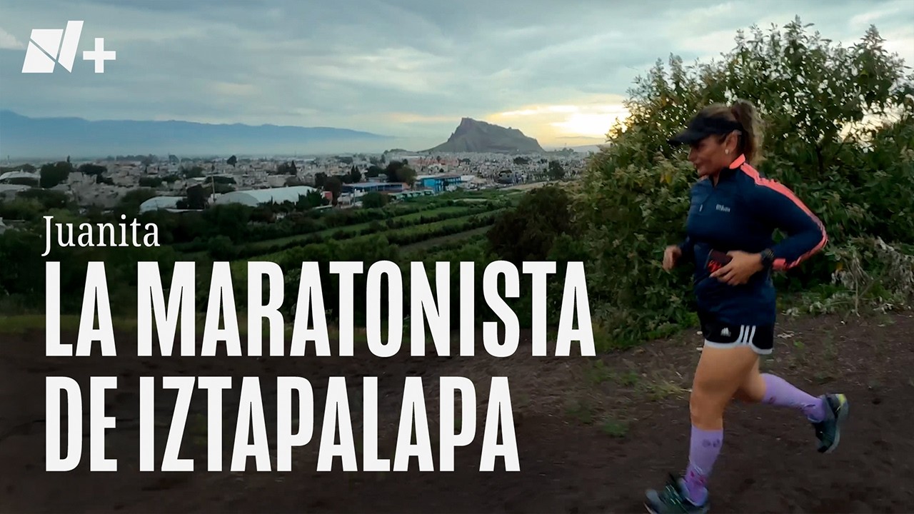 Juanita: Ultramaratonista y trabajadora de limpia en la CDMX - N+