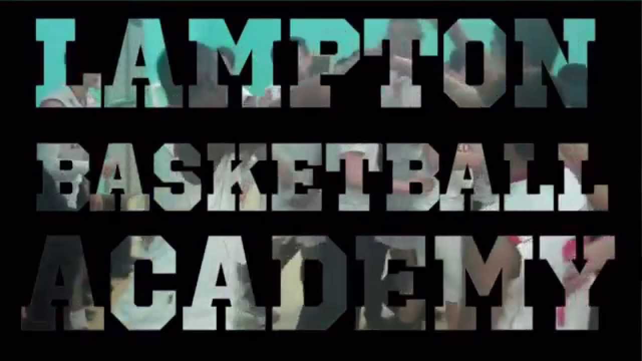 Lampton School Basketball Academy(BEST VERSION)