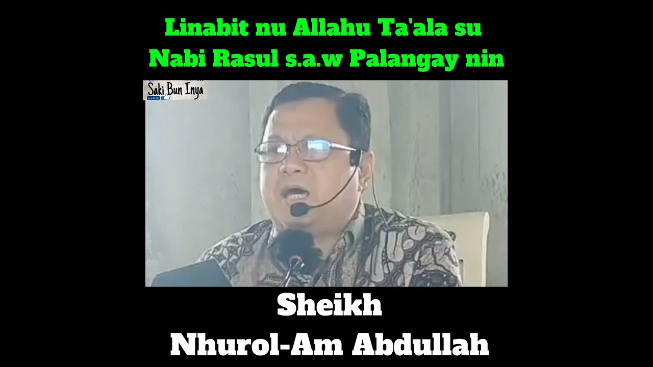 Linabit nu Allahu Ta'ala su Nabi Rasul s.a.w palangay nin sa kufar apo²x kawalawnin #sakibuninya
